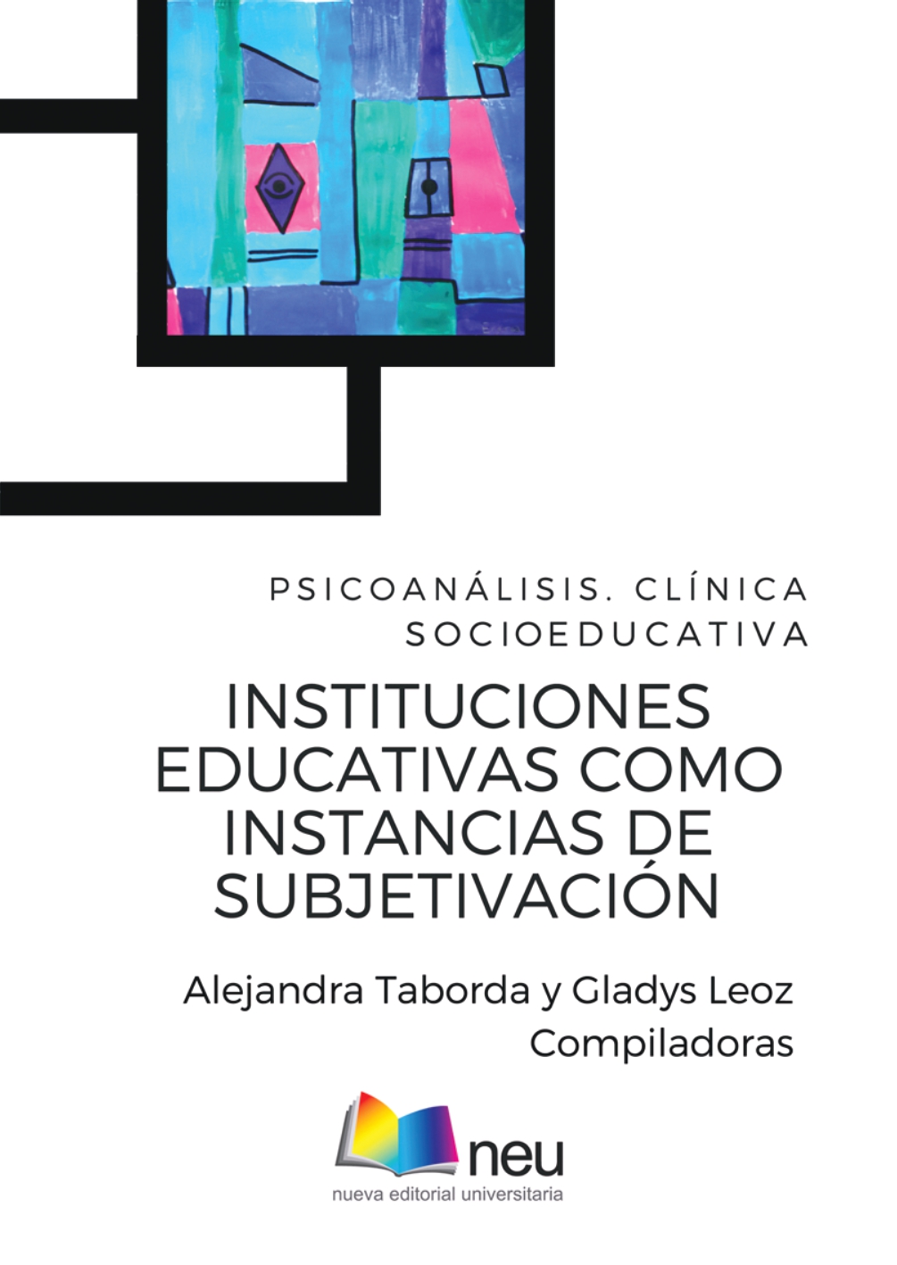Instituciones educativas  como instancias de subjetivación